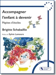 Accompagner l'enfant à devenir - Pépites d'étoiles