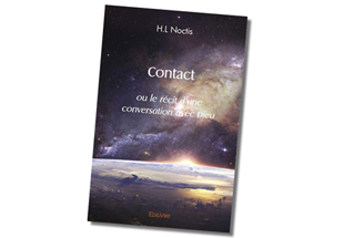 Contact, ou le récit d'une conversation avec Dieu, de H.L Noctis